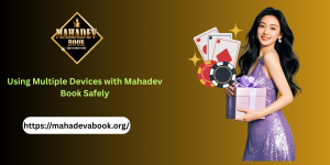 Read more about the article Using Multiple Devices with Mahadev Book Safely