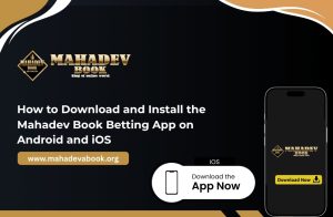 Read more about the article How to Download and Install the Mahadev Book Betting App on Android and iOS